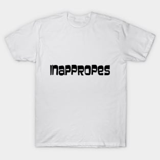 inappropes T-Shirt